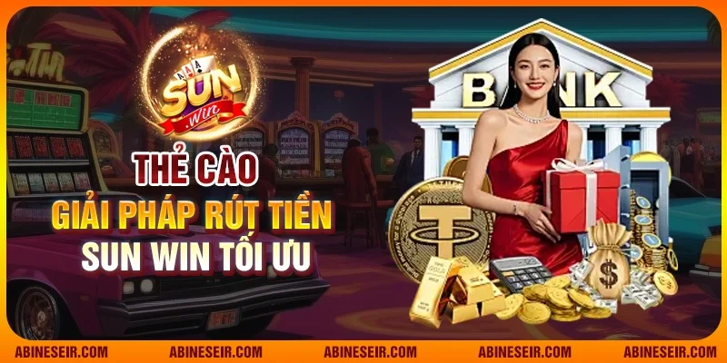 Hướng Dẫn Cách Rút Tiền Sunwin Nhanh Gọn Và An Toàn 3 Thẻ cào - Giải pháp rút tiền Sun Win tối ưu